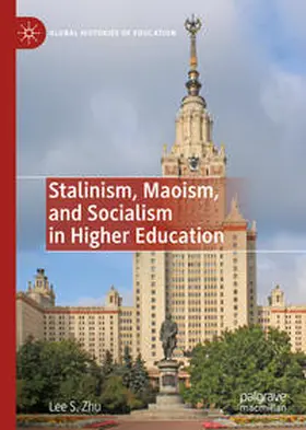Zhu | Stalinism, Maoism, and Socialism in Higher Education | E-Book | sack.de