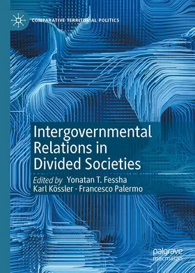 Fessha / Palermo / Kössler | Intergovernmental Relations in Divided Societies | Buch | 978-3-030-88784-1 | sack.de