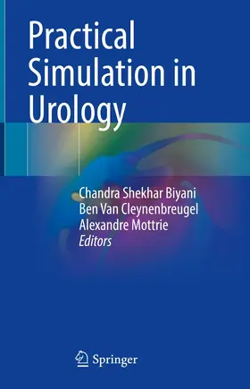 Biyani / Van Cleynenbreugel / Mottrie |  Practical Simulation in Urology | eBook | Sack Fachmedien