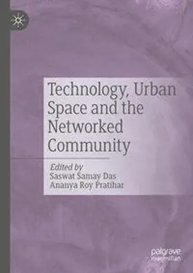 Das / Pratihar | Technology, Urban Space and the Networked Community | E-Book | sack.de