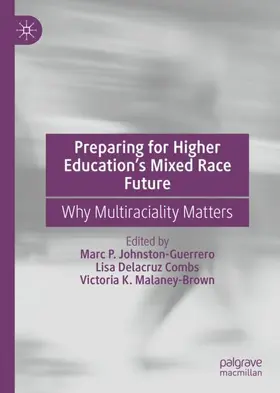 Johnston-Guerrero / Malaney-Brown / Combs |  Preparing for Higher Education's Mixed Race Future | Buch |  Sack Fachmedien