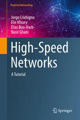 Crichigno / Kfoury / Bou-Harb |  High-Speed Networks | eBook | Sack Fachmedien