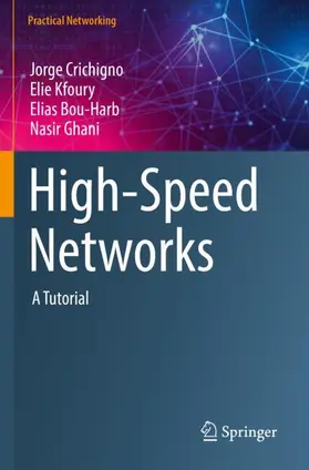 Crichigno / Ghani / Kfoury |  High-Speed Networks | Buch |  Sack Fachmedien