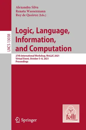Silva / de Queiroz / Wassermann |  Logic, Language, Information, and Computation | Buch |  Sack Fachmedien