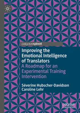 Hubscher-Davidson / Lehr | Improving the Emotional Intelligence of Translators | E-Book | sack.de