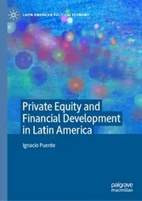 Puente |  Private Equity and Financial Development in Latin America | eBook | Sack Fachmedien