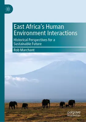 Marchant |  East Africa's Human Environment Interactions | Buch |  Sack Fachmedien