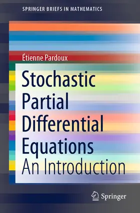Pardoux | Stochastic Partial Differential Equations | Buch | 978-3-030-89002-5 | sack.de