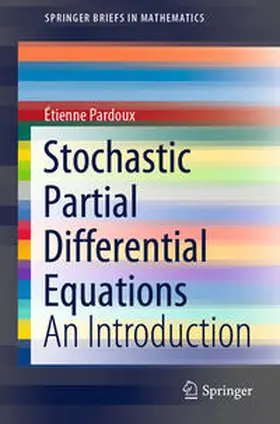 Pardoux |  Stochastic Partial Differential Equations | eBook | Sack Fachmedien