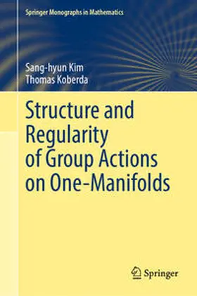 Kim / Koberda | Structure and Regularity of Group Actions on One-Manifolds | E-Book | sack.de