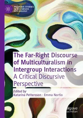 Nortio / Pettersson |  The Far-Right Discourse of Multiculturalism in Intergroup Interactions | Buch |  Sack Fachmedien
