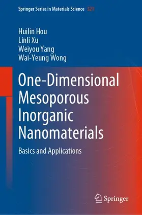 Hou / Wong / Xu |  One-Dimensional Mesoporous Inorganic Nanomaterials | Buch |  Sack Fachmedien