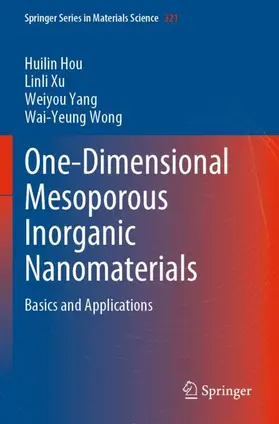 Hou / Wong / Xu |  One-Dimensional Mesoporous Inorganic Nanomaterials | Buch |  Sack Fachmedien