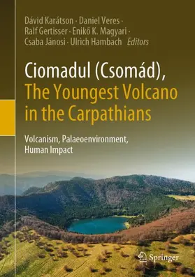 Karátson / Veres / Hambach | Ciomadul (Csomád), The Youngest Volcano in the Carpathians | Buch | 978-3-030-89139-8 | sack.de