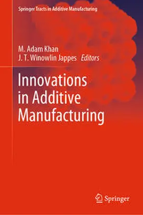 Khan / Jappes |  Innovations in Additive Manufacturing | eBook | Sack Fachmedien