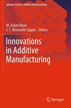 Jappes / Khan |  Innovations in Additive Manufacturing | Buch |  Sack Fachmedien