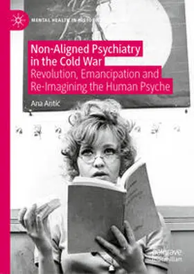 Antic / Antic | Non-Aligned Psychiatry in the Cold War | E-Book | sack.de