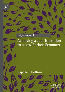 Heffron |  Achieving a Just Transition to a Low-Carbon Economy | Buch |  Sack Fachmedien