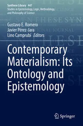 Romero / Camprubí / Pérez-Jara |  Contemporary Materialism: Its Ontology and Epistemology | Buch |  Sack Fachmedien