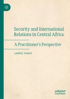Dirou |  Security and International Relations in Central Africa | eBook | Sack Fachmedien