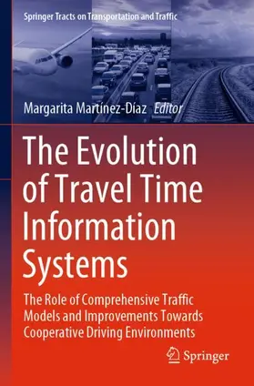 Martínez-Díaz |  The Evolution of Travel Time Information Systems | Buch |  Sack Fachmedien