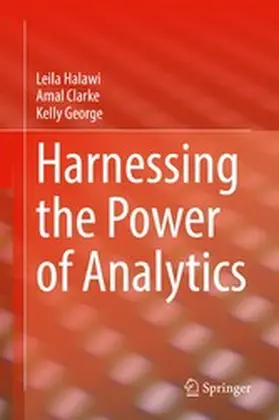 Halawi / Clarke / George |  Harnessing the Power of Analytics | eBook | Sack Fachmedien