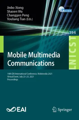 Xiong / Wu / Peng |  Mobile Multimedia Communications | Buch |  Sack Fachmedien