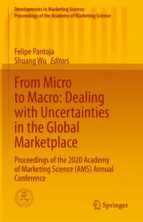 Pantoja / Wu |  From Micro to Macro: Dealing with Uncertainties in the Global Marketplace | eBook | Sack Fachmedien