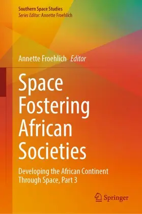 Froehlich |  Space Fostering African Societies | Buch |  Sack Fachmedien