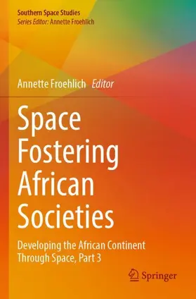 Froehlich |  Space Fostering African Societies | Buch |  Sack Fachmedien