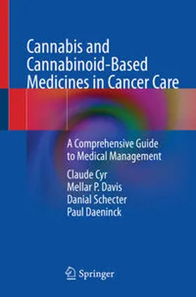 Cyr / Davis / Schecter | Cannabis and Cannabinoid-Based Medicines in Cancer Care | E-Book | sack.de