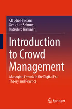 Feliciani / Shimura / Nishinari | Introduction to Crowd Management | E-Book | sack.de