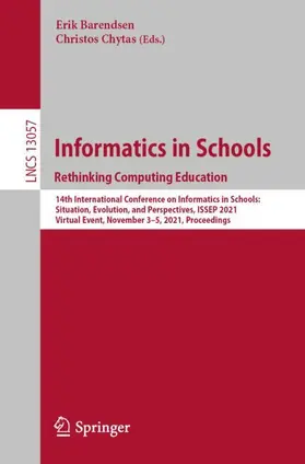 Chytas / Barendsen | Informatics in Schools. Rethinking Computing Education | Buch | 978-3-030-90227-8 | sack.de