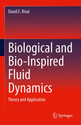 Rival |  Biological and Bio-Inspired Fluid Dynamics | Buch |  Sack Fachmedien