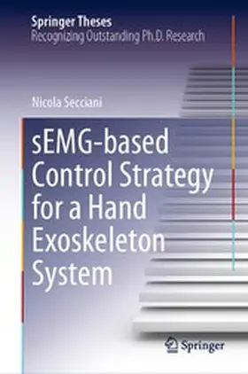 Secciani | sEMG-based Control Strategy for a Hand Exoskeleton System | E-Book | www2.sack.de
