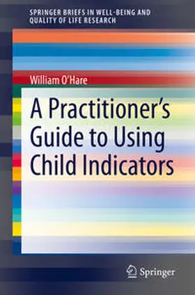 O'Hare |  A Practitioner’s Guide to Using Child Indicators | eBook | Sack Fachmedien