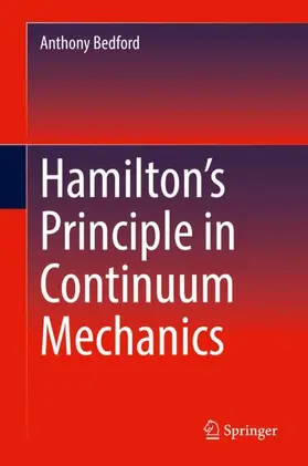 Bedford |  Hamilton's Principle in Continuum Mechanics | Buch |  Sack Fachmedien