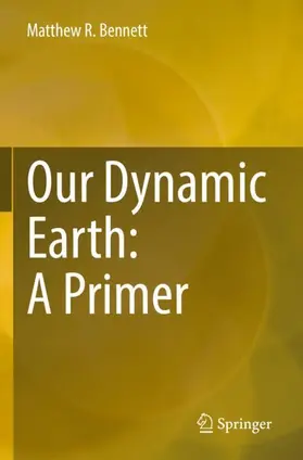 Bennett |  Our Dynamic Earth: A Primer | Buch |  Sack Fachmedien