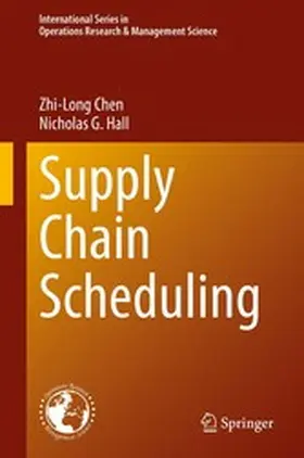 Chen / Hall |  Supply Chain Scheduling | eBook | Sack Fachmedien