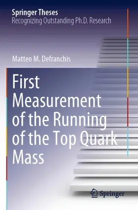 Defranchis |  First Measurement of the Running of the Top Quark Mass | Buch |  Sack Fachmedien