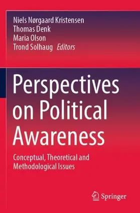 Kristensen / Solhaug / Denk |  Perspectives on Political Awareness | Buch |  Sack Fachmedien