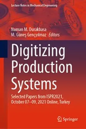 Durakbasa / Gençyilmaz / Gençyilmaz |  Digitizing Production Systems | eBook | Sack Fachmedien