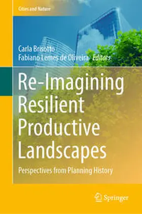 Brisotto / Lemes de Oliveira |  Re-Imagining Resilient Productive Landscapes | eBook | Sack Fachmedien