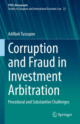 Tussupov |  Corruption and Fraud in Investment Arbitration | eBook | Sack Fachmedien