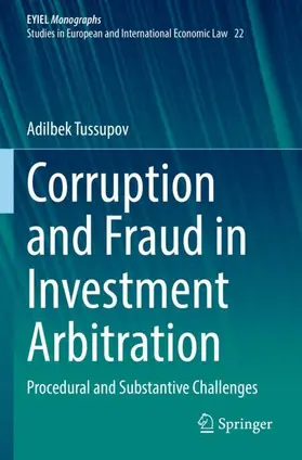 Tussupov |  Corruption and Fraud in Investment Arbitration | Buch |  Sack Fachmedien