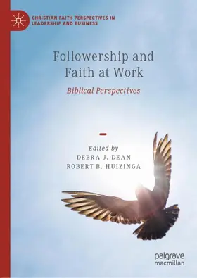 Huizinga / Dean |  Followership and Faith at Work | Buch |  Sack Fachmedien