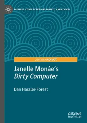 Hassler-Forest |  Janelle Monáe's "Dirty Computer" | Buch |  Sack Fachmedien