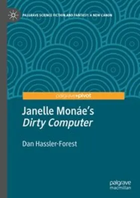 Hassler-Forest | Janelle Monáe’s "Dirty Computer" | E-Book | sack.de