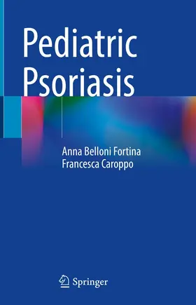 Belloni Fortina / Caroppo | Pediatric Psoriasis | E-Book | sack.de