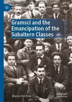 Del Roio | Gramsci and the Emancipation of the Subaltern Classes | E-Book | www2.sack.de